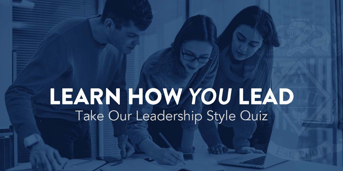 Learn How You Lead. Take Our Leadership Style Quiz.